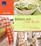 N�hen mit Amy Butler: Einfach und sch�n: 25 Projekte