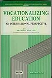 Vocationalizing education : an international perspective
