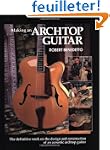 Making an Archtop Guitar