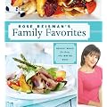 Rose Reisman's Family Favorites: Healthy Meals for Those Who Matter Most