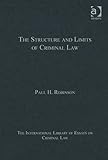 The structure and limits of criminal law