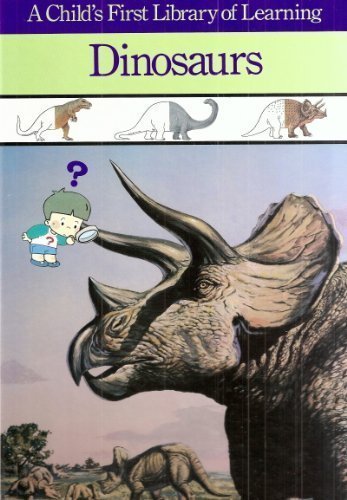 Dinosaurs (A Child's First Library of Learning)