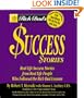 Rich Dad's Success Stories: Real Life Success Stories from Real Life People Who Followed the Rich Dad Lessons