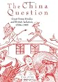 The China Question: Great Power Rivalry and British Isolation, 1894-1905