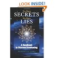 No More Secrets, No More Lies: A Handbook to Starseed Awakening