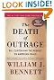 

The Death of Outrage: Bill Clinton and the Assault on American Ideals