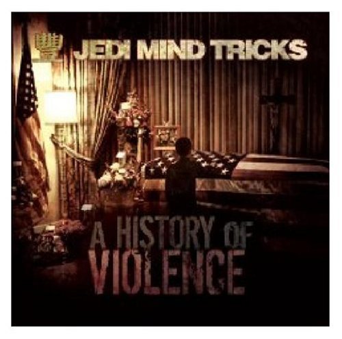 Jedi Mind Tricks - A History Of Violence - Zortam Music