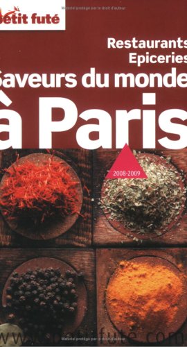 City Travel Guides Discounted  Livres : Le Petit Futé Saveurs du monde à Paris