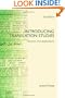 Introducing Translation Studies: Theories and Applications