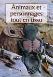 Revue Saxe  / Animaux et personnages tout en tissu