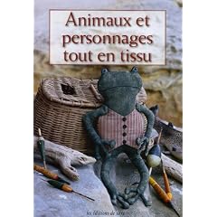 Animaux et personnages tout en tissu