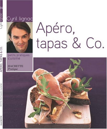 Apéro, tapas et Co by Cyril Lignac