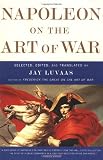 Napoleon On the Art of War