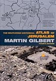 The Routledge historical atlas of Jerusalem