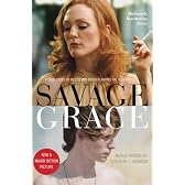 Savage Grace: The True Story of a Doomed Family