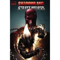 Shadowland: Street Heroes (Shadowland (Marvel Hardcover)) by Jason Henderson, John Layman, Zeb Wells and Rob Williams