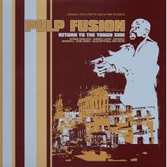 Pulp Fusion Vol.2 - Return To The Tough Side