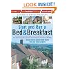 How to Start and Run a Bed & Breakfast: All You Need to Know to Make Money from Your Dream Property (How to Books: Small Business Start-Ups)