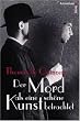 Der Mord als eine sch�ne Kunst betrachtet