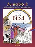 Ausmalblock - Die Bibel - Mit Geschichten zum Vor- und Selberlesen - Erich Joo&szlig;