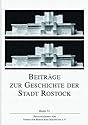 Beiträge zur Geschichte der Stadt Rostock, Band 31