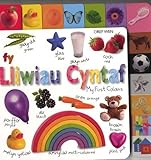 Fy lliwiau cyntaf = My first colours