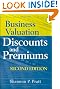 Business Valuation Discounts and Premiums