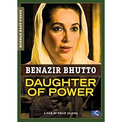 Benazir Bhutto: Daughter of Power by 