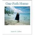 One Path Home by Janet E. Collins and Jan Spiller