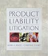 Product Liability Litigation (The West Legal Studies Series)