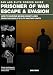 SAS and Elite Forces Guide Prisoner of War Escape & Evasion: How to Survive Behind Enemy Lines from the World's Elite Military Units
