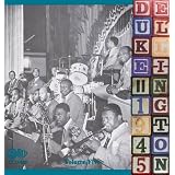 Duke Ellington and His Orchestra, Vol. 5: 1945 ~ Duke Ellington