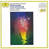 HANDEL : Water Music and Music for the Royal Fireworks