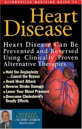 alternative medicine guide to heart disease alternative medicine definitive guide