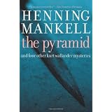 Pyramid: And Four Other Kurt Wallander Mysteries