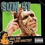Does This Look Infected ? - Edition limit�e (inclu&hellip ~ Sum 41