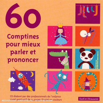 60 Comptines Pour Mieux Parler Et Prononcer