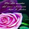 Los diez secretos del amor abundante [The Ten Secrets of Abundant Love]