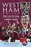 West Ham United : the elite era : a complete record