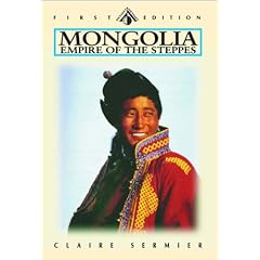 Mongolia: Empire of the Steppes: Empire of the Steppes - Land of Genghis Khan (Odyssey Mongolia)