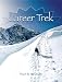 Career Trek: The Journey Begins