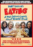 Henry Jaglom`s Eating: 20th Anniversary Edition
