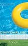 O My Darling: A Novel