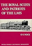 The Royal Scots and Patriots of the LMS