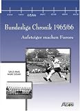 Bundesliga Chronik 1965/66. Aufsteiger machen Furore