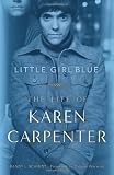 Carpenters in the book Little Girl Blue: The Life of Karen Carpenter