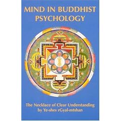 Mind in Buddhist Psycology: Neklace of Clear Understanding by Yeshe Gyaltsen