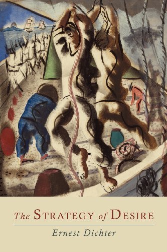 The Strategy of Desire by Dichter, Ernest (2012) Paperback