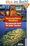 Tauchreisef�hrer Malediven: Die passe...