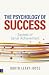 The Psychology of Success: Secrets of Serial Achievement